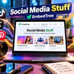 Social Media Stuff EmbedTree: A Guide for Creators and Businesses