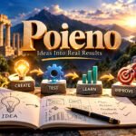 Poieno Guide: Meaning, History, Creativity, and Everyday Uses