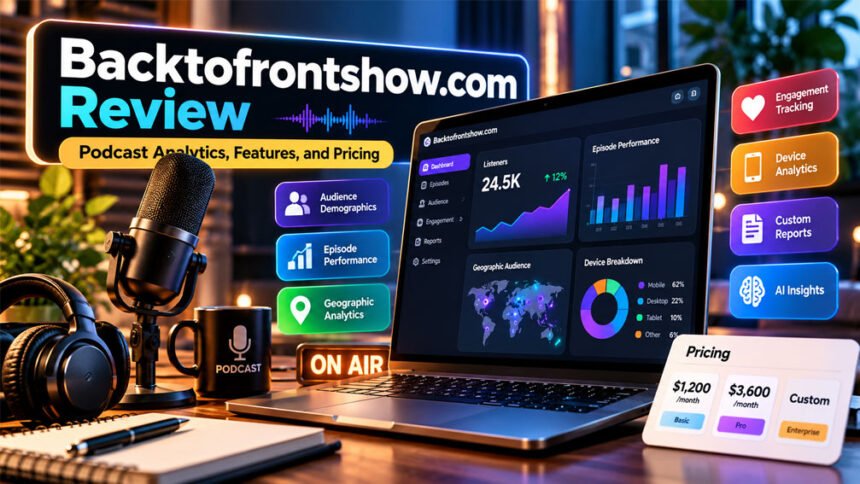 Backtofrontshow.com Review: Podcast Analytics, Features, and Pricing